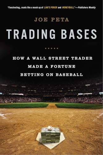 Trading Bases: How a Wall Street Trader Made a Fortune Betting on Baseball von BERKLEY